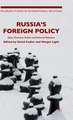 Russia's Foreign Policy: Ideas, Domestic Politics and External Relations