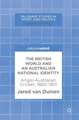 The British World and an Australian National Identity: Anglo-Australian Cricket, 1860–1901