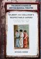 Gilbert and Sullivan's 'Respectable Capers': Class, Respectability and the Savoy Operas 1877–1909