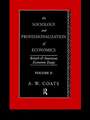 The Sociology and Professionalization of Economics: British and American Economic Essays, Volume II