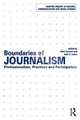 Boundaries of Journalism: Professionalism, Practices and Participation