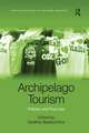 Archipelago Tourism: Policies and Practices