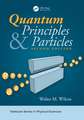 Quantum Principles and Particles, Second Edition