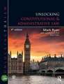 Unlocking Constitutional and Administrative Law