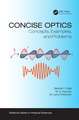 Concise Optics: Concepts, Examples, and Problems