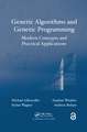 Genetic Algorithms and Genetic Programming: Modern Concepts and Practical Applications