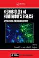 Neurobiology of Huntington’s Disease: Applications to Drug Discovery