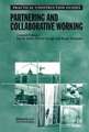 Partnering and Collaborative Working