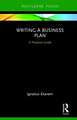 Writing a Business Plan: A Practical Guide