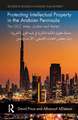 Protecting Intellectual Property in the Arabian Peninsula: The GCC states, Jordan and Yemen