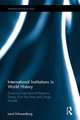 International Institutions in World History: Divorcing International Relations Theory from the State and Stage Models