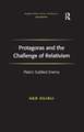 Protagoras and the Challenge of Relativism: Plato's Subtlest Enemy