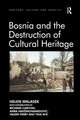 Bosnia and the Destruction of Cultural Heritage