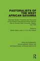 Pastoralists of the West African Savanna: Selected Studies Presented and Discussed at the Fifteenth International African Seminar held at Ahmadu Bello University, Nigeria, July 1979