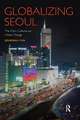 Globalizing Seoul: The City's Cultural and Urban Change