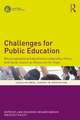 Challenges for Public Education: Reconceptualising Educational Leadership, Policy and Social Justice as Resources for Hope