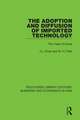 The Adoption and Diffusion of Imported Technology: The Case of Korea