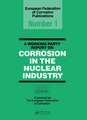 A Working Party Report on Corrosion in the Nuclear Industry EFC 1