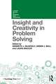 Insight and Creativity in Problem Solving