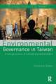 Environmental Governance in Taiwan: A New Generation of Activists and Stakeholders