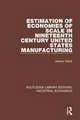 Estimation of Economies of Scale in Nineteenth Century United States Manufacturing