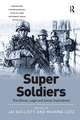 Super Soldiers: The Ethical, Legal and Social Implications