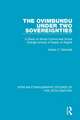 The Ovimbundu Under Two Sovereignties: A Study of Social Control and Social Change Among a People of Angola