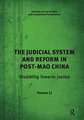 The Judicial System and Reform in Post-Mao China: Stumbling Towards Justice