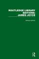 Routledge Library Editions: James Joyce