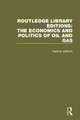 Routledge Library Editions: The Economics and Politics of Oil