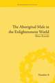 The Aboriginal Male in the Enlightenment World