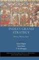 India’s Grand Strategy: History, Theory, Cases