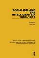 Socialism and the Intelligentsia 1880-1914