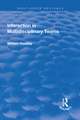 Interaction in Multidisciplinary Teams