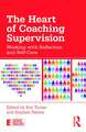 The Heart of Coaching Supervision: Working with Reflection and Self-Care