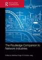 The Routledge Companion to Network Industries