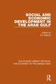 Social and Economic Development in the Arab Gulf (RLE Economy of Middle East)