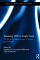 Speaking With a Single Voice: The EU as an effective actor in global governance?