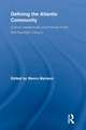 Defining the Atlantic Community: Culture, Intellectuals, and Policies in the Mid-Twentieth Century