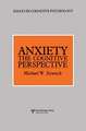 Anxiety: The Cognitive Perspective