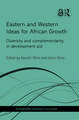 Eastern and Western Ideas for African Growth: Diversity and Complementarity in Development Aid