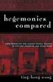 Hegemonies Compared: State Formation and Chinese School Politics in Postwar Singapore and Hong Kong