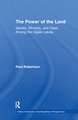 The Power of the Land: Identity, Ethnicity, and Class Among the Oglala Lakota