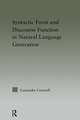 Syntactic Form and Discourse Function in Natural Language Generation