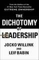 The Dichotomy of Leadership