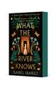 What the River Knows