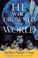 He Who Drowned the World