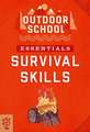 Outdoor School Essentials: Survival Skills