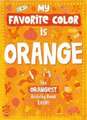 My Favorite Color Activity Book: Orange