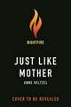 Just Like Mother